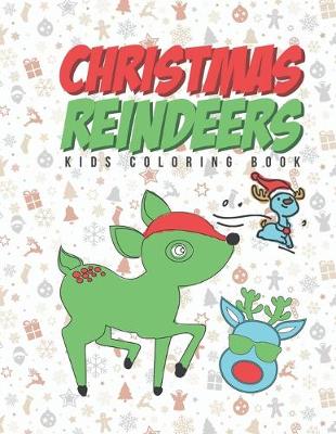 Book cover for Christmas Reindeers Kids Coloring Book