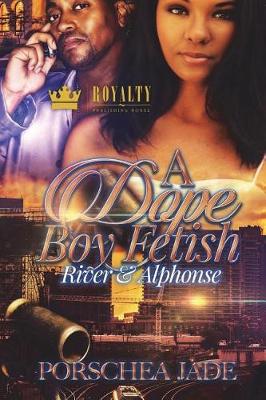 Book cover for A Dope Boy Fetish