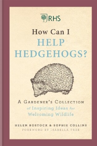 Cover of RHS How Can I Help Hedgehogs?