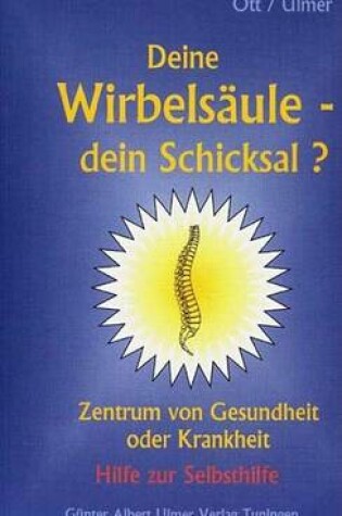 Cover of Deine Wirbelsdule - Dein Schicksal ?