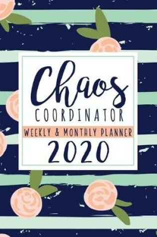 Cover of Chaos Coordinator Weekly & Monthly Planner