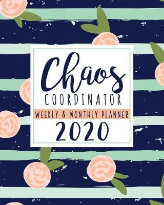 Book cover for Chaos Coordinator Weekly & Monthly Planner