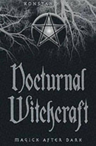 Cover of Nocturnal Witchcraft