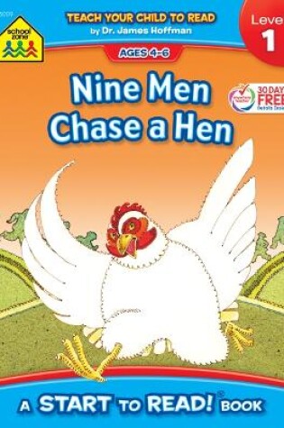 Cover of School Zone Nine Men Chase a Hen - A Level 1 Start to Read! Book