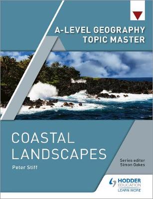 Book cover for A-level Geography Topic Master: Coastal Landscapes