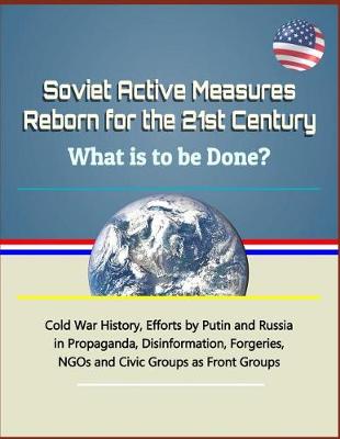 Book cover for Soviet Active Measures Reborn for the 21st Century