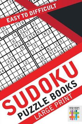 Book cover for Sudoku Puzzle Books Large Print Easy to Difficult