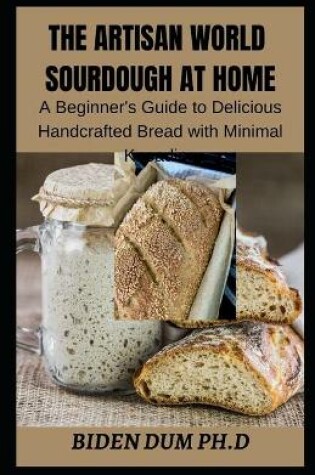 Cover of The Artisan World Sourdough at Home