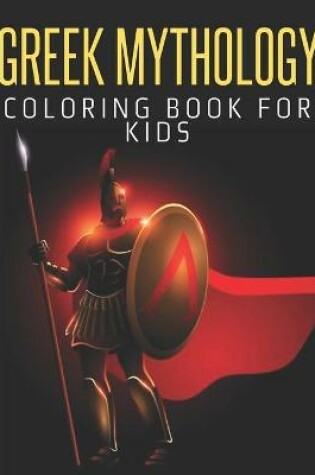 Cover of Greek Mythology Coloring Book For Kids
