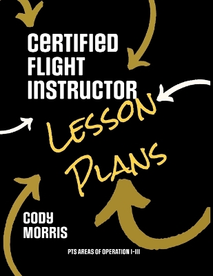 Book cover for Certified Flight Instructor Lesson Plans