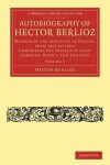 Book cover for Autobiography of Hector Berlioz