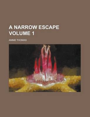 Book cover for A Narrow Escape (Volume 1)