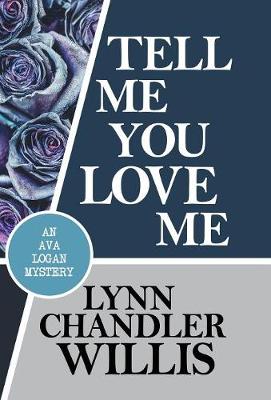 Book cover for Tell Me You Love Me