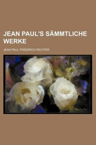 Cover of Jean Paul's Sammtliche Werke