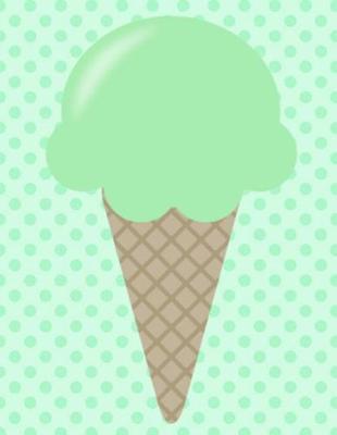 Book cover for Mint Ice Cream Sheet Music Notebook