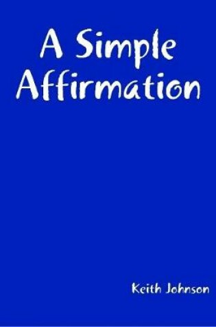 Cover of A Simple Affirmation