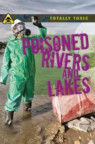 Cover of Poisoned Rivers and Lakes