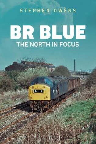 Cover of BR Blue: The North in Focus