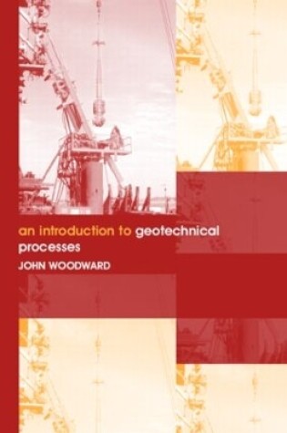 Cover of An Introduction to Geotechnical Processes