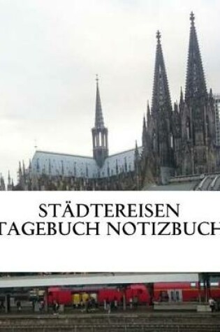 Cover of Stadtereisen Tagebuch Notizbuch