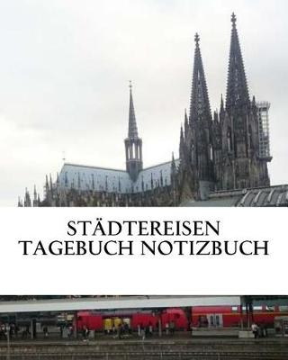 Book cover for Stadtereisen Tagebuch Notizbuch