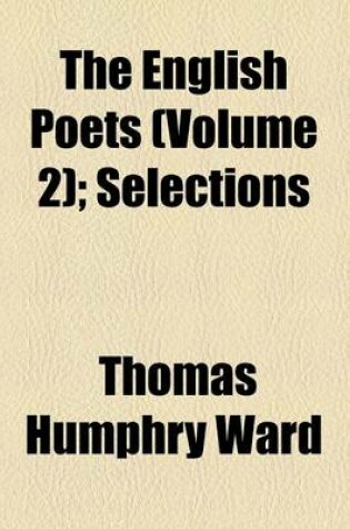 Cover of The English Poets; Selections Volume 2