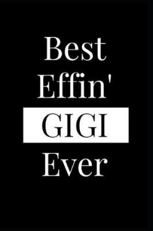 Cover of Best Effin' Gigi Ever