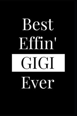 Book cover for Best Effin' Gigi Ever