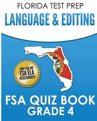 Book cover for FLORIDA TEST PREP Language & Editing FSA Quiz Book Grade 4