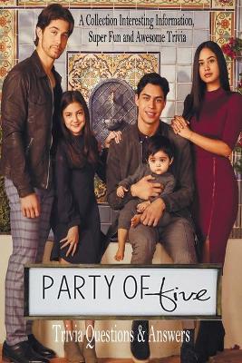 Book cover for Party of Five Trivia Questions & Answers