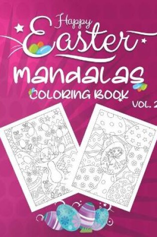 Cover of Happy Easter Mandalas Coloring Book Vol.2