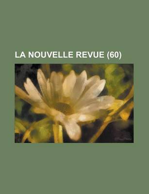 Book cover for La Nouvelle Revue (60)