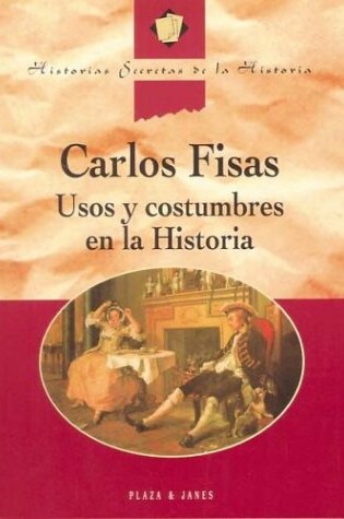 Cover of Usos y Costumbres en la Historia