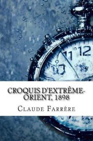 Cover of Croquis d'Extreme-Orient, 1898