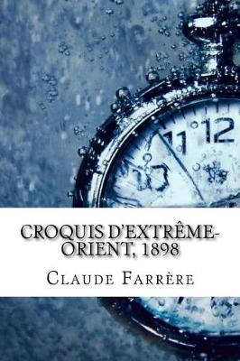 Book cover for Croquis d'Extreme-Orient, 1898