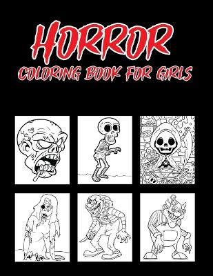 Cover of Horror Coloring Book For Girls