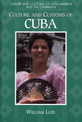 Cover of Culture and Customs of Cuba