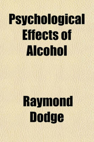 Cover of Psychological Effects of Alcohol