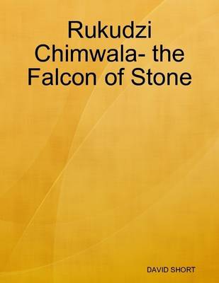 Book cover for Rukudzi Chimwala- the Falcon of Stone