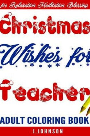 Cover of Christmas Wishes for Teacher