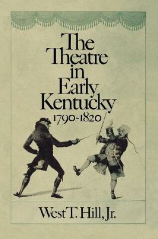 Cover of The Theatre in Early Kentucky