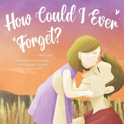 Book cover for How Could I Ever Forget?