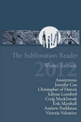 Book cover for The Sublimation Reader: Winter Edition 2012