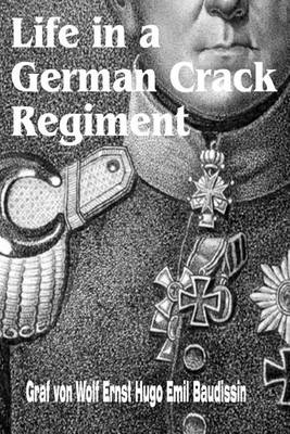 Book cover for Life in a German Crack Regiment