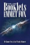 Book cover for The Lost Booklets of Emmett Fox