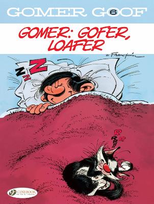 Book cover for Gomer Goof Vol. 6: Gomer: Gofer, Loafer