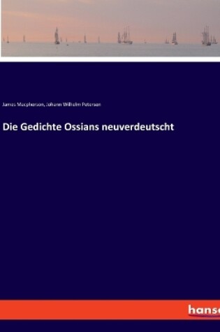 Cover of Die Gedichte Ossians neuverdeutscht