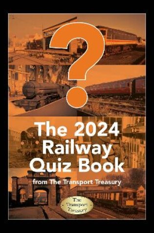 Cover of The 2024 Railway Quiz Book