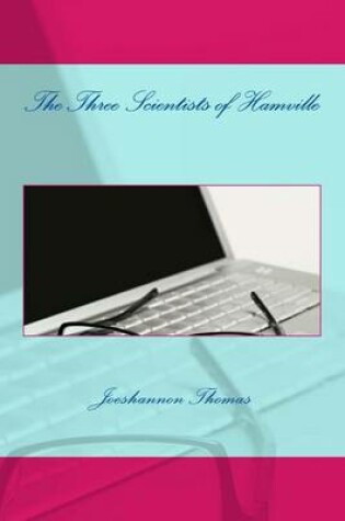 Cover of The Three Scientists of Hamville