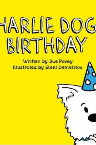 Cover of Charlie Dog's Birthday